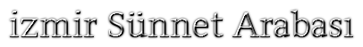 İzmir Sünnet Arabası